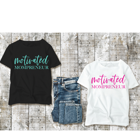 Motivated Mompreneur Tees