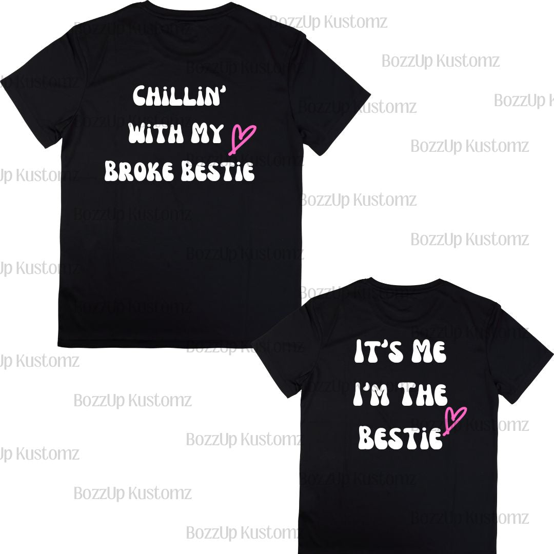 Broke Bestie- Mommy & Me Set (T-Shirts) - BozzUp Kustomz