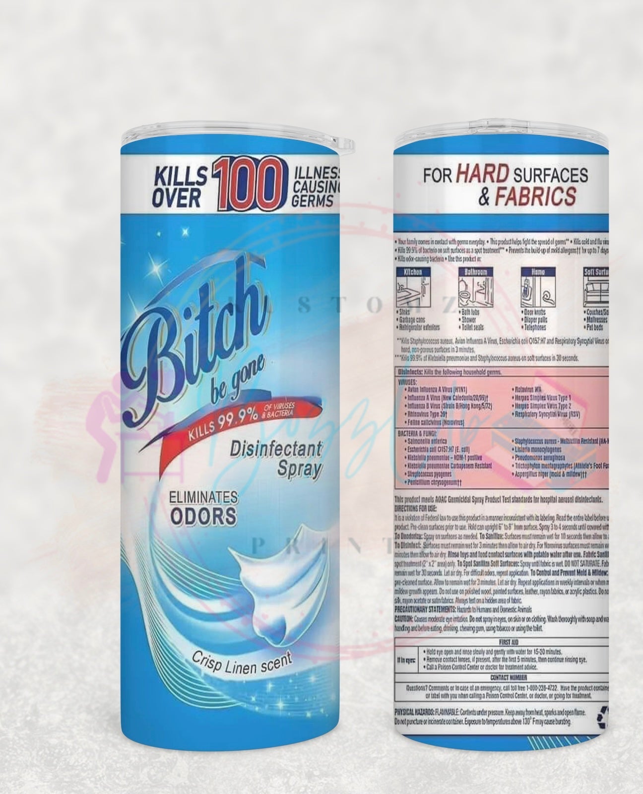 B*tch Be Gone Tumbler - BozzUp Kustomz