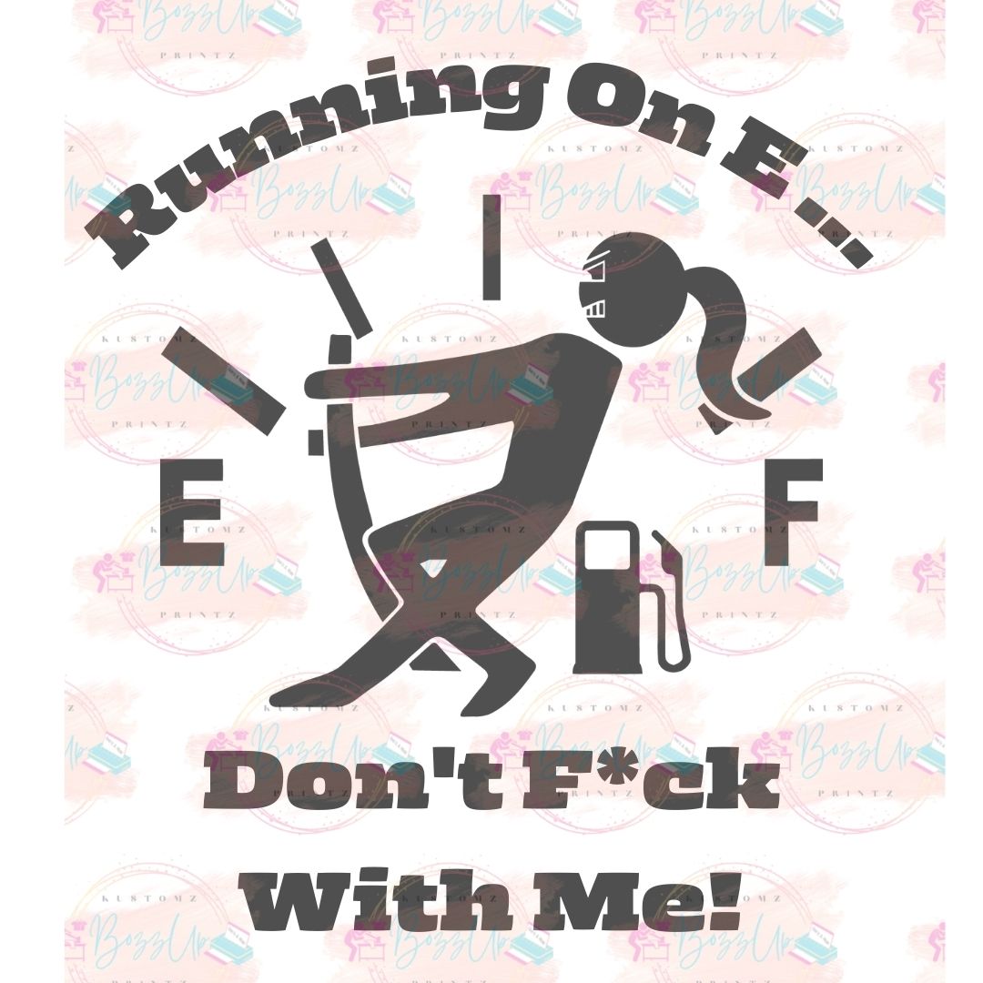 Car Decal Sticker- Running on E - BozzUp Kustomz