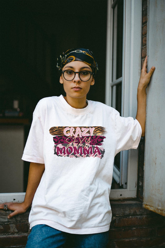 Crazy Sexy Momma tshirt - BozzUp Kustomz
