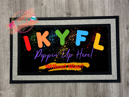 IKYFL Door Mat - BozzUp Kustomz