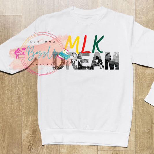 MLK Dream Sweatshirt