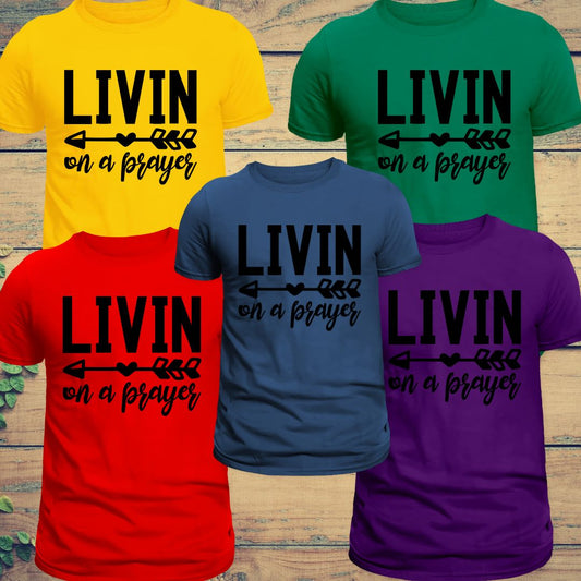 Livin' On Prayer T-Shirt - BozzUp Kustomz
